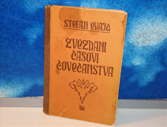 Zvezdani časovi čovečanstva - Stefan Cvajg