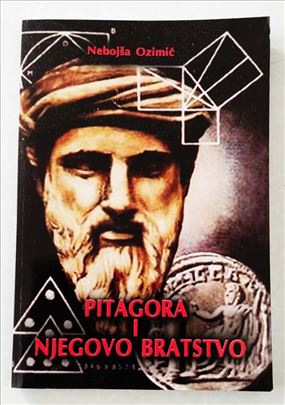 Nebojša Ozimić - PItagora i njegovo bratstvo