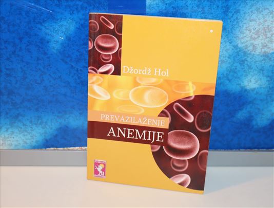 prevazilaženje anemije džordž hol