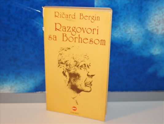 Razgovori sa Borhesom - Ričard Bergin