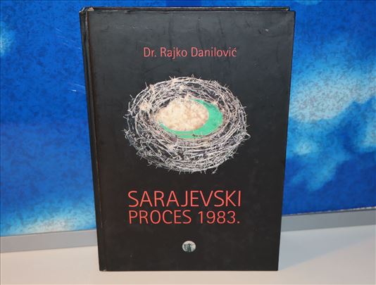 sarajevski proces 1983. dr.rajko danilović