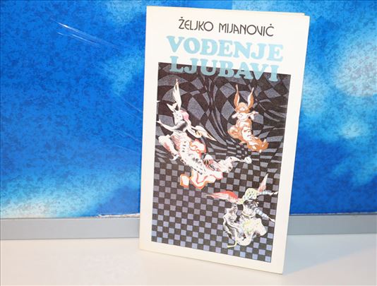 Vođenje ljubavi - Željko Mijanović