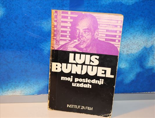 LUIS BUNJUEL MOJ POSLEDNJI UZDAH