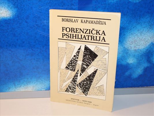 Forenzička psihijatrija - Borislav Kapamadžija