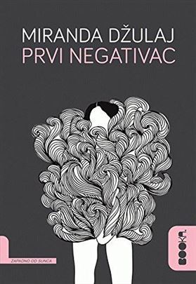 Miranda Džulaj Prvi negativac