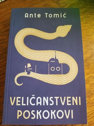 Veličanstveni poskokovi, Ante Tomić