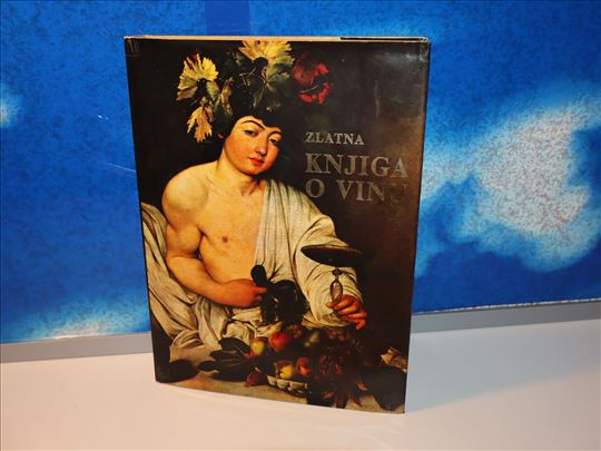 Zlatna knjiga o vinu Ivan Sokolić