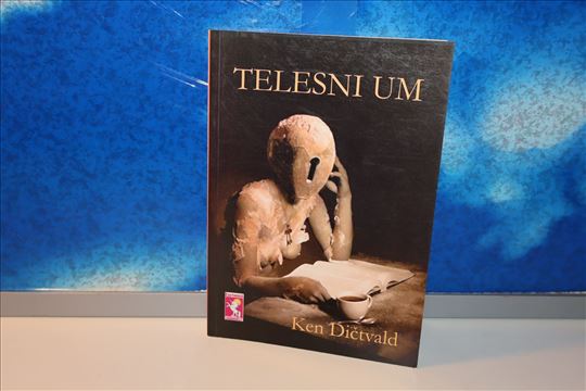 Telesni um - Ken Dičtvald