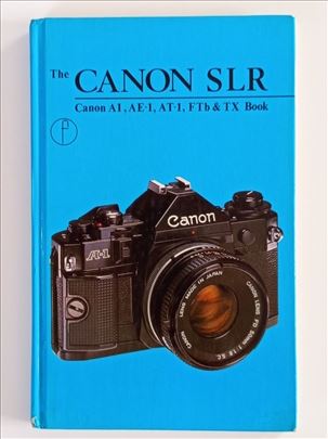 The CANON SLR Canon A1,AE-1,AT-1,FTb &TX/NA STANJU