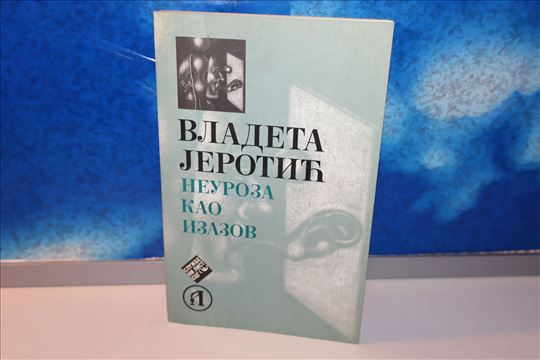 neuroza kao izazov vladeta jerotić