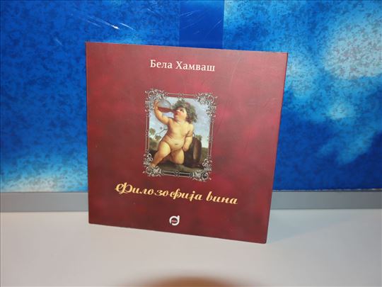Filozofija vina - Bela Hamvaš