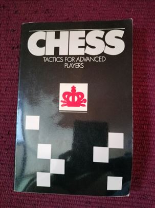 Chess Tactics for Advanced Players