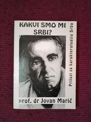 Kakvi smo mi Srbi - Jovan Marić 