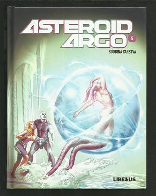 Asteroid Argo LIB 5 Sudbina carstva (HC)