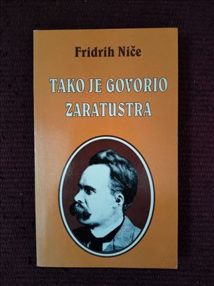 Tako je govorio Zaratustra - Fridrih Niče 
