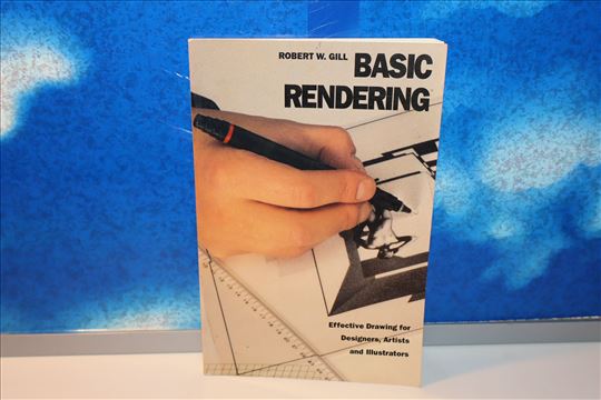 Basic Rendering Robert W. Gill