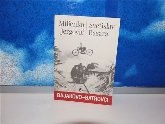 bajakovo-batrovci jergović basara