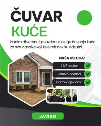 Čuvar kuće – siguran dom dok ste odsutni