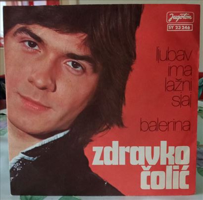 Zdravko Čolić – Ljubav Ima Lažni Sjaj / Balerina 