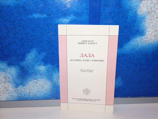 dada istorija jedne subverzije anri bear