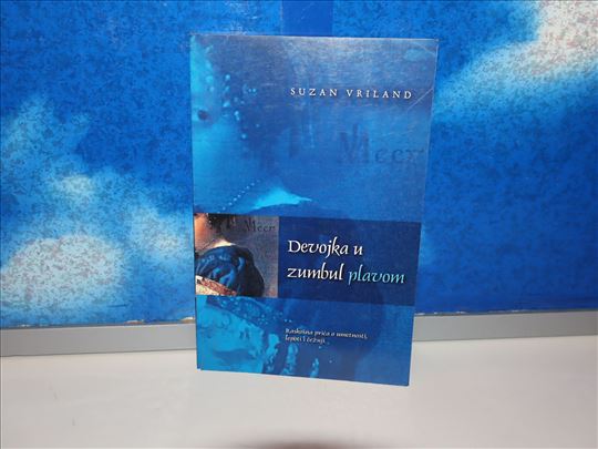 Devojka u zumbul plavom Suzan Vriland