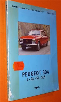 Peugeot 304 S GL SL SLS Uputstvo