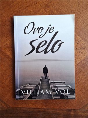 "Ovo je selo" Vilijam Vol