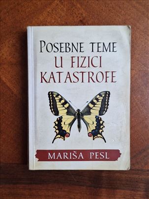 "Posebne teme u fizici katastrofe" Mariša Pesl