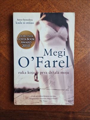 "Ruka koja je prva držala moju" Megi O`Farel