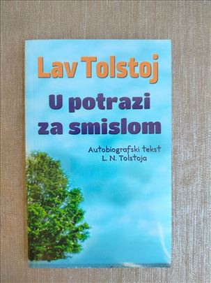 Lav Tolstoj - U potrazi za smislom