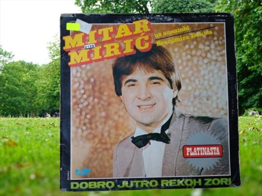 LP Miitar Mirić – Dobro Jutro Rekoh Zori