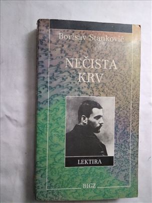 Knjiga:Nečista krv Borisav Stanković 271 str, 18 c