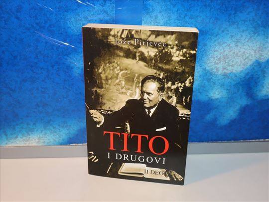 Tito i drugovi II deo Jože Pirjevec