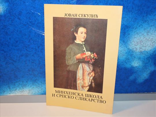 Minhenska škola i srpsko slikarstvo Jovan Sekulić