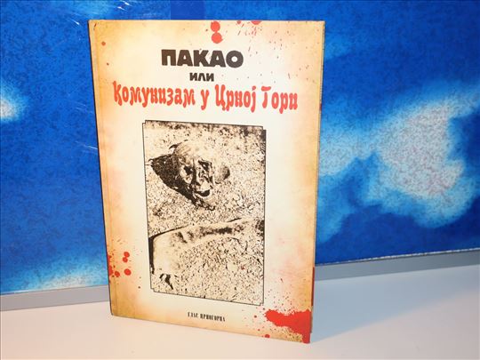 Pakao ili komunizam u Crnoj Gori