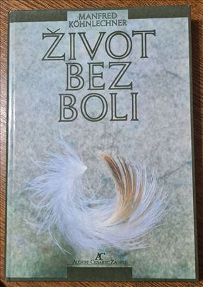 "Život bez boli" Manfred Kohnlechner