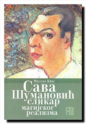 Sava Šumanović slikar magijskog realizma Milana 