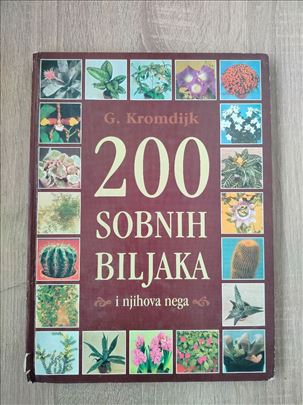 200 Sobnih biljaka i njihova nega, G.Kromdijk 