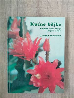 KUĆNE BILJKE - Cinthia Wickham