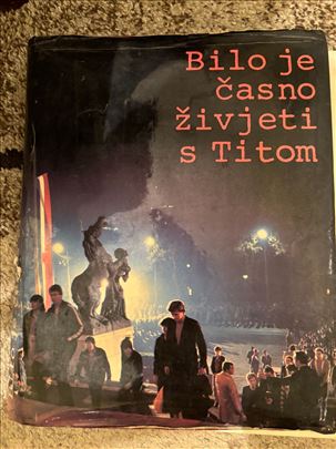 ,,Bilo je časno živeti s Titom"