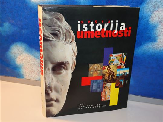 opšta istorija umetnosti: od praistorije do današn