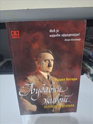 Ljubavni život velikih diktatora - Najdžel Kotorn