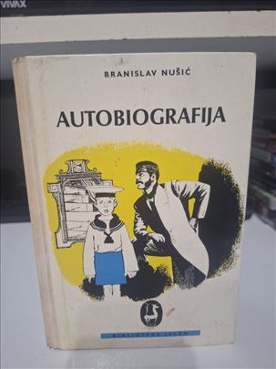 Autobiografija - Branislav Nušić