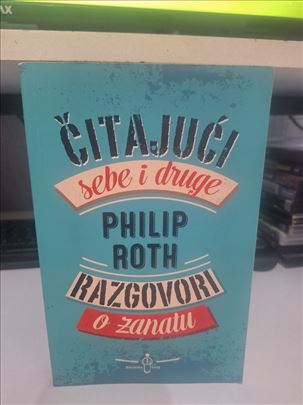 Čitajući sebe i druge, razgovori o zanatu -P. Roth