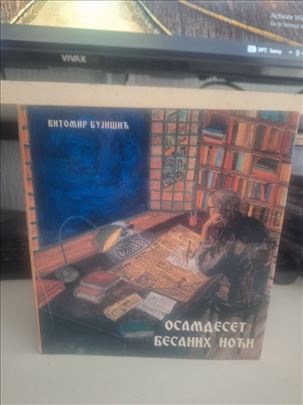 OSAMDESET BESANIH NOĆI - VITOMIR BUJIŠIĆ 
