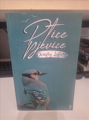 Ptice pjevice - Christy Lefteri