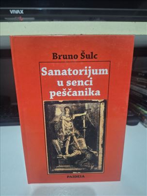 Sanatorijum u senci peščanika - Bruno Šulc