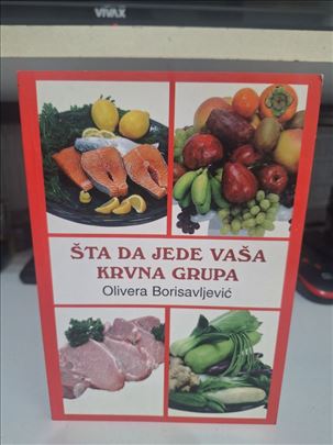 Šta da jede vaša krvna grupa-Olivera Borisavljević