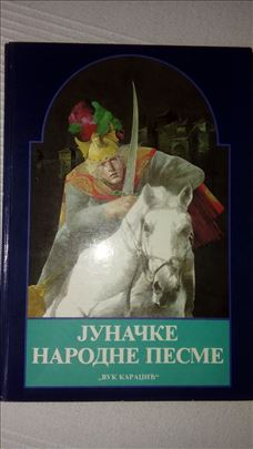 Junačke narodne pesme - Vuk Karadžić