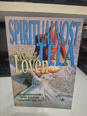 Spiritualnost tela - Aleksandar Loven